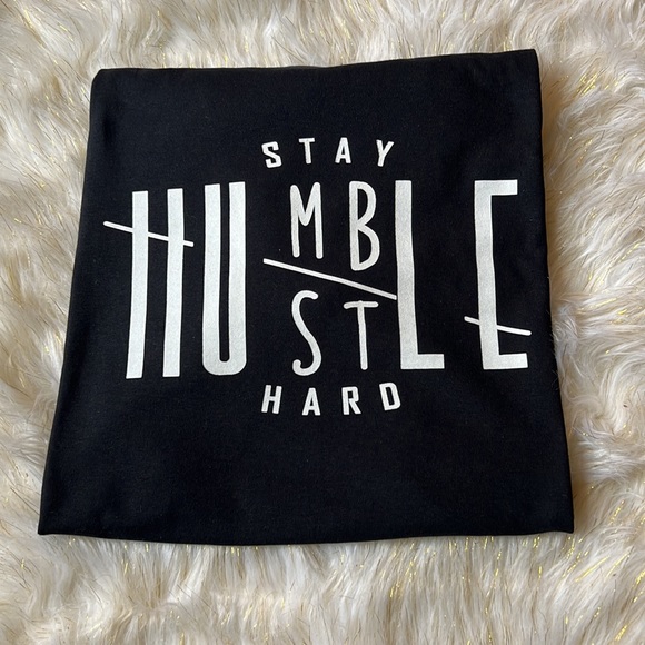Tops - 🌹Stay Humble, Hustle Hard Shirt🌹